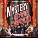 The Mystery of Edwin Drood 2012 New Broadway Cast Recording